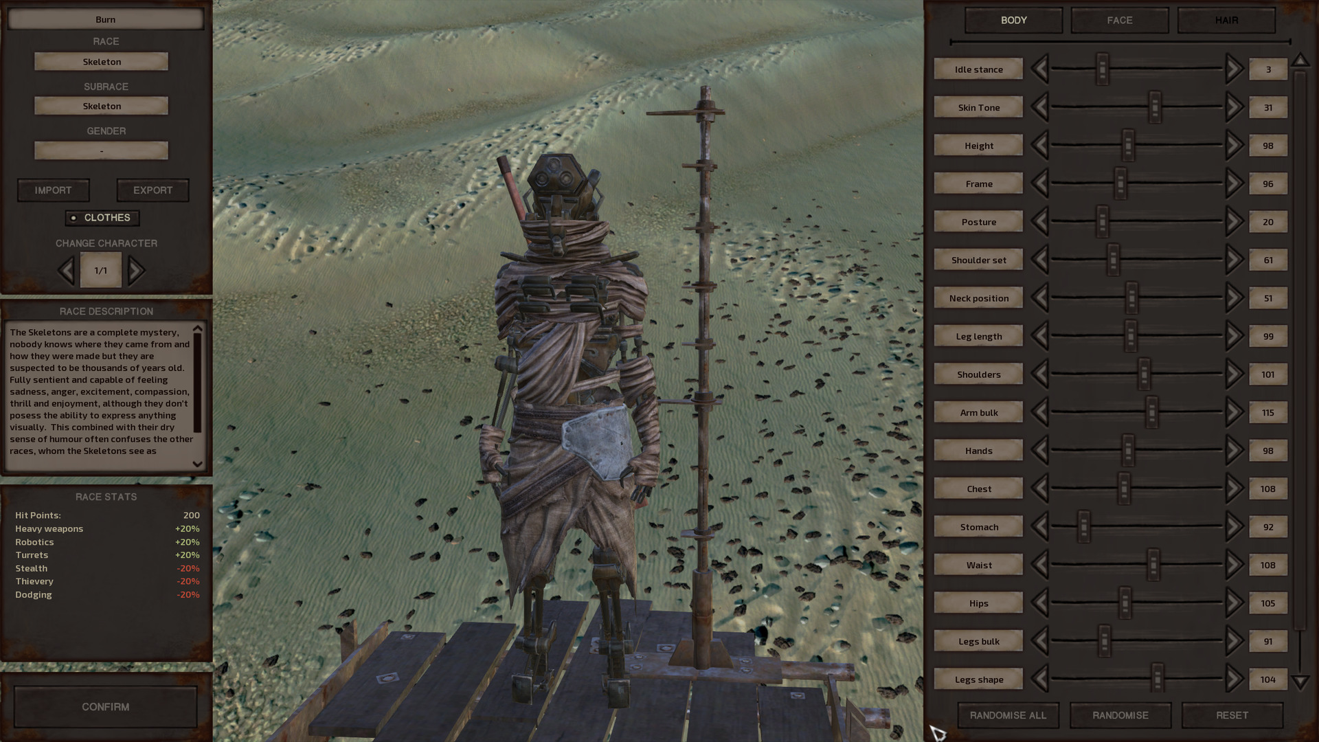 The character creator screen for Burn. I haven't properly described skeletons yet, so here goes: Skeletons are robots with a very functional, industrial look. They have broad, flat torsos with a set of four protrusions on the chest I think might be vents of some sort; solid, boxy thighs; skinny arms and calves with exposed joints and hydraulics. They are not shiny and they do not have any sort of outer carapace. They can have a variety of heads but the one Burn has, and the only one available in the character creator if one was to start the game as a skeleton, has an elongated triangular shape that points downward, two cylindrical protrusions that point up and to the rear, and a hexagonal plate at the top of the face that features three round lenses in an upward-pointing triangular arrangement.