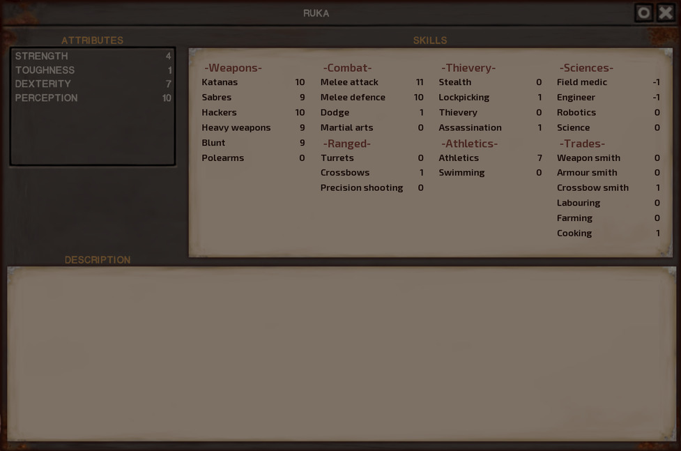 Ruka's stats window. She has 4 strength, 1 Toughness, 7 Dexterity, 10 Perception, and tens in her melee combat stats. Her stats are pretty pathetic compared to NPC shek warriors, whose combat stats range from 30 to 50, but that's just how it is with recruitable characters. The game doesn't want to give you anyone too powerful. It especially makes sense with Ruka being intended as someone you'll probably recruit very early on in your playthrough. I respect the decision.