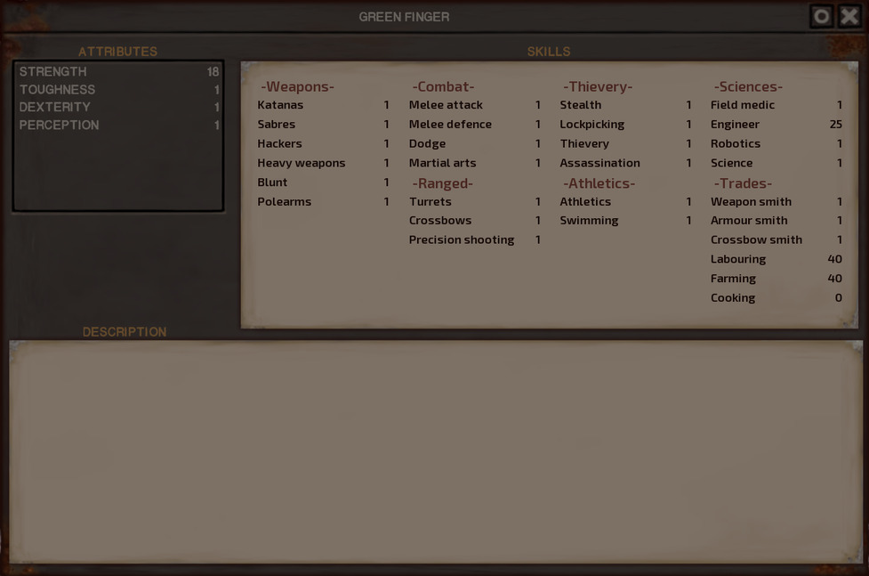 Green Finger's stats window. Aside from farming, he's skilled in labouring and engineering and has 18 Strength.